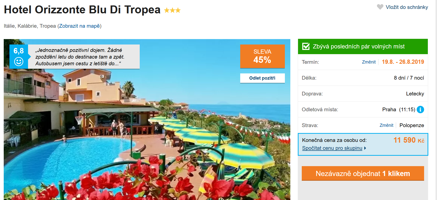 Zájezd Kalábrie (hotel Orizzonte Blu di Tropea)